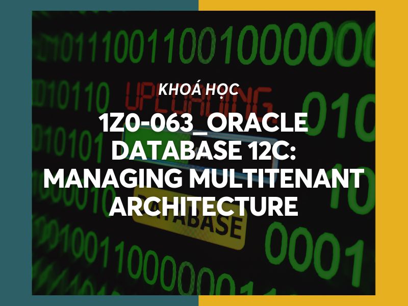 1Z0-063_Oracle Database 12c_ Managing Multitenant Architecture
