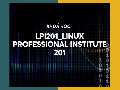 LPI201_Linux Professional Institute 201