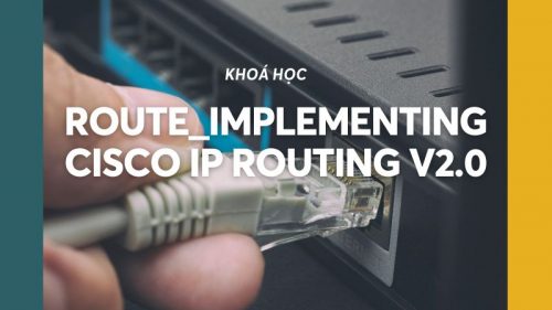 ROUTE_Implementing Cisco IP Routing v2.0